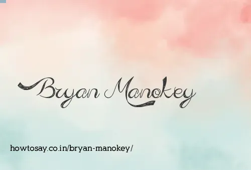 Bryan Manokey