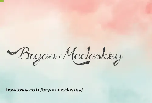 Bryan Mcclaskey