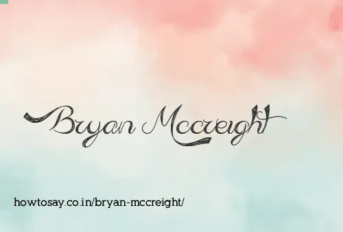 Bryan Mccreight