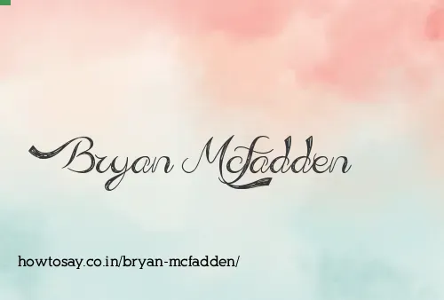 Bryan Mcfadden