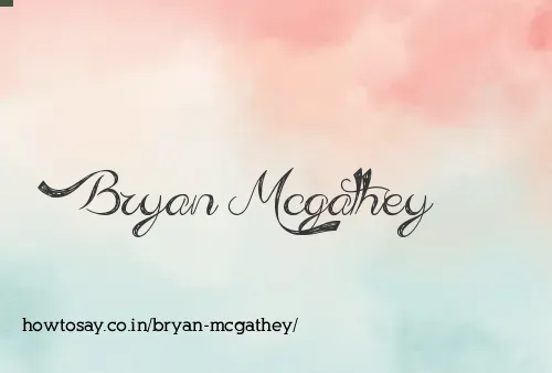 Bryan Mcgathey