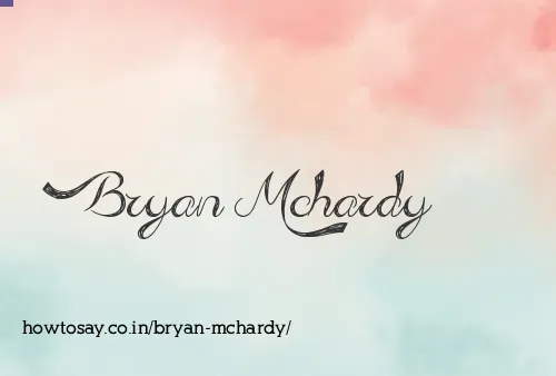 Bryan Mchardy