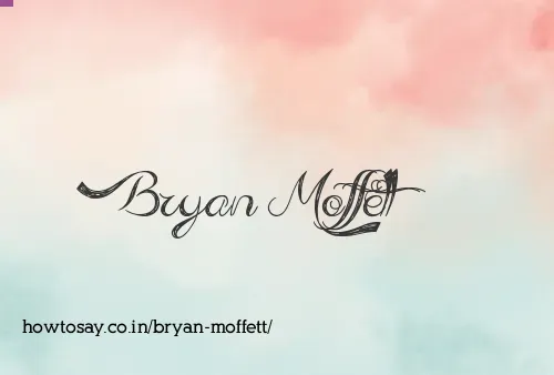 Bryan Moffett