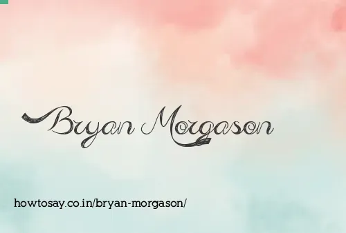 Bryan Morgason