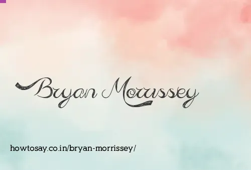 Bryan Morrissey