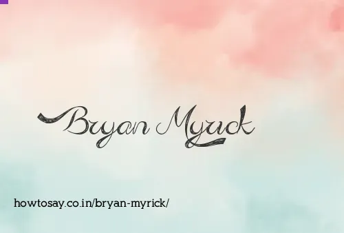 Bryan Myrick