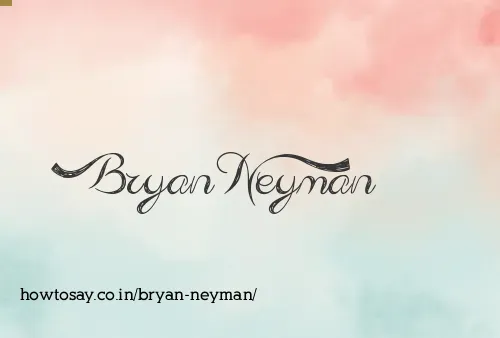 Bryan Neyman