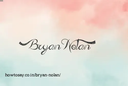Bryan Nolan