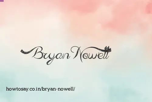 Bryan Nowell