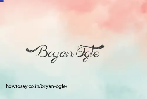 Bryan Ogle