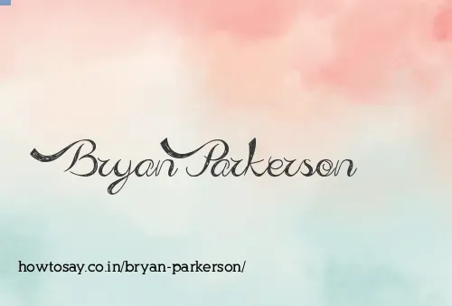 Bryan Parkerson