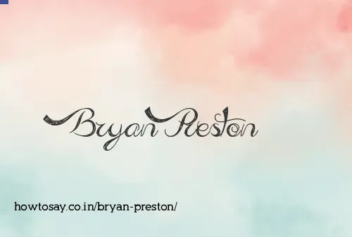 Bryan Preston