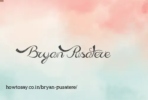 Bryan Pusatere