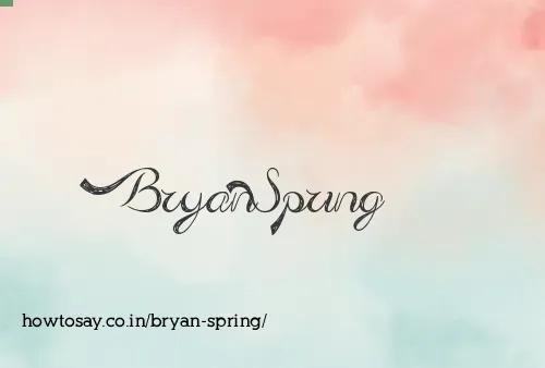 Bryan Spring