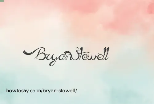 Bryan Stowell
