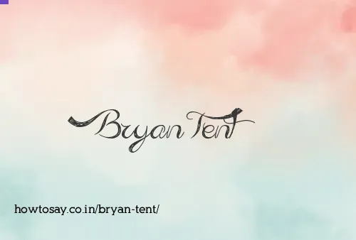 Bryan Tent