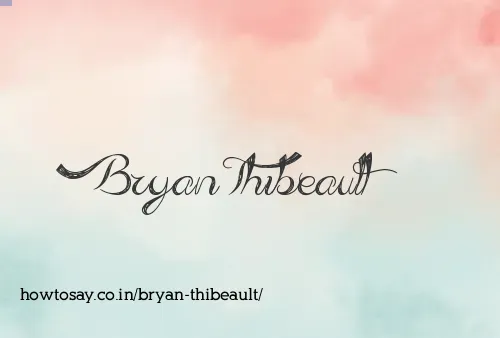 Bryan Thibeault