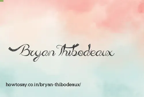 Bryan Thibodeaux