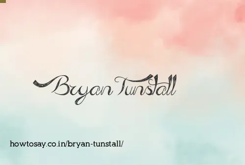 Bryan Tunstall