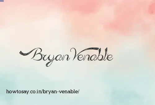 Bryan Venable