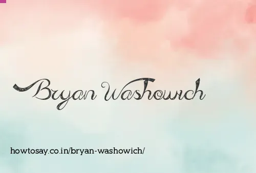 Bryan Washowich