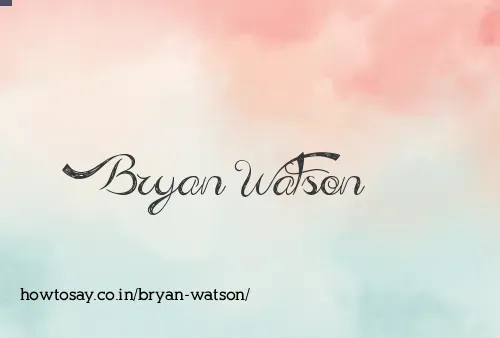 Bryan Watson