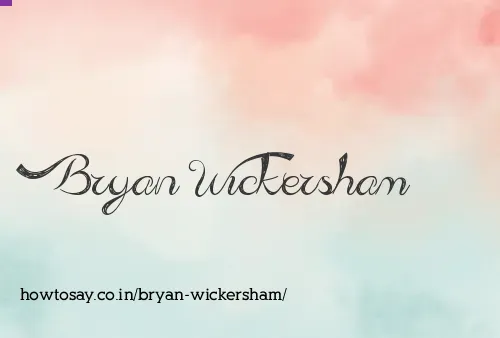 Bryan Wickersham
