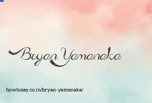Bryan Yamanaka