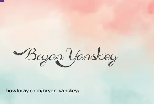 Bryan Yanskey