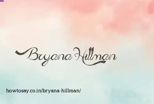 Bryana Hillman