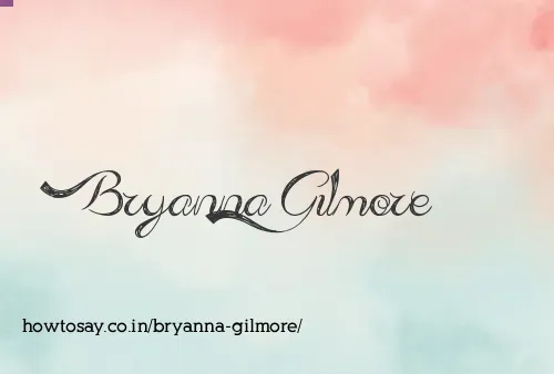 Bryanna Gilmore