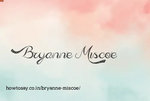 Bryanne Miscoe