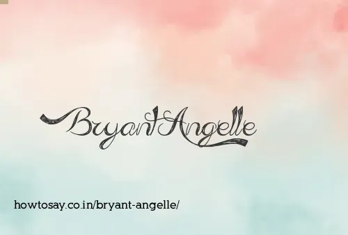 Bryant Angelle