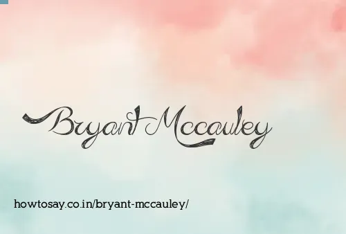 Bryant Mccauley