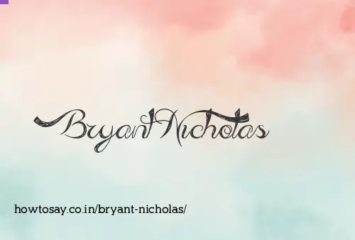 Bryant Nicholas