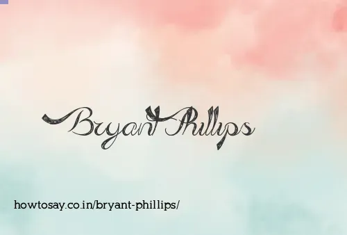 Bryant Phillips