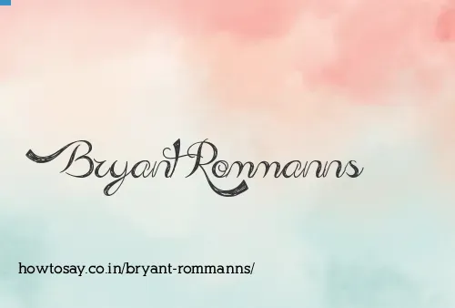 Bryant Rommanns