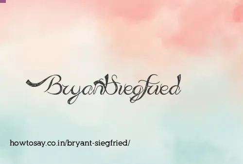 Bryant Siegfried
