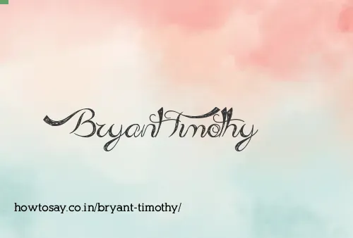 Bryant Timothy