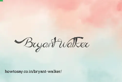 Bryant Walker