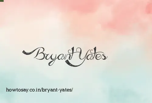 Bryant Yates