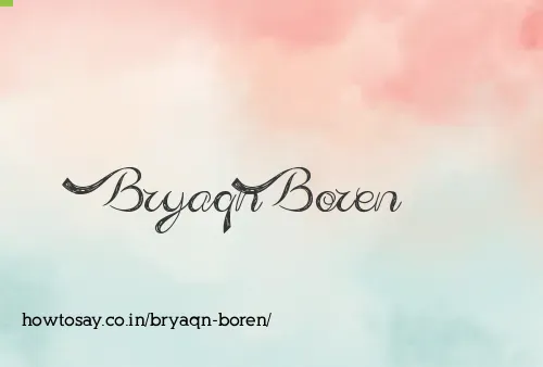 Bryaqn Boren