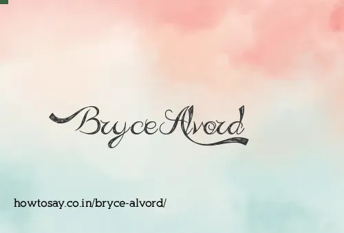 Bryce Alvord