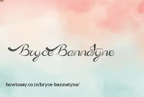 Bryce Bannatyne