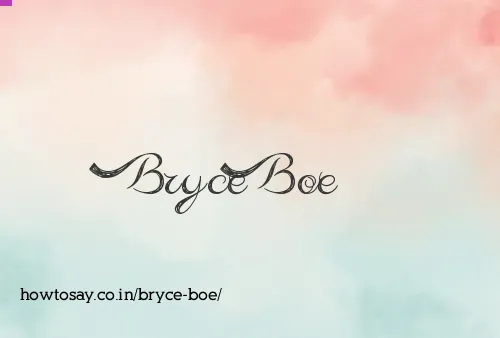 Bryce Boe