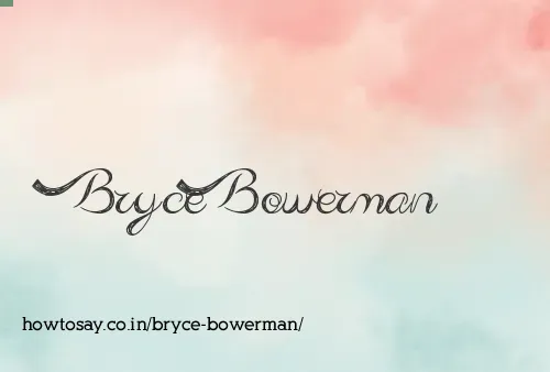 Bryce Bowerman