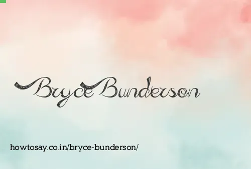 Bryce Bunderson