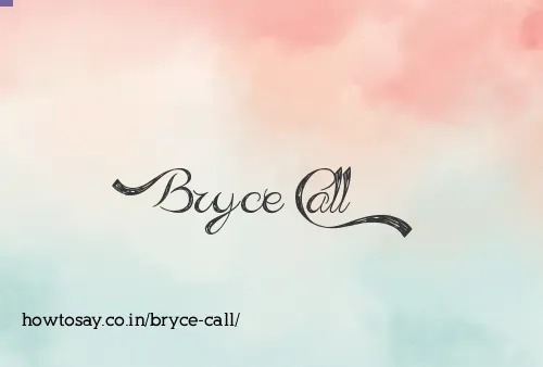 Bryce Call