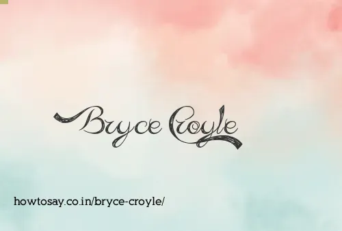 Bryce Croyle