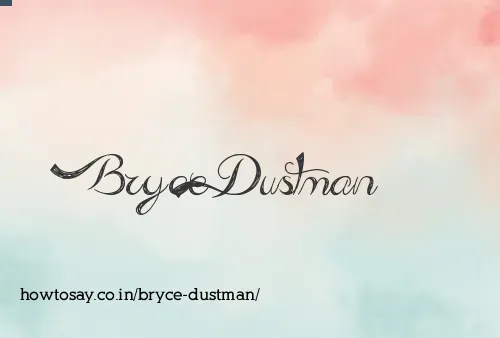 Bryce Dustman